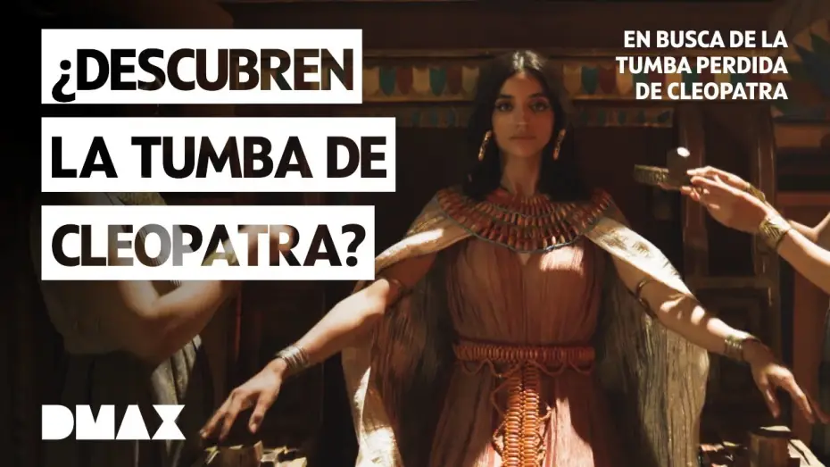 Відео до серіалу Королева Клеопатра — El gran enigma de Cleopatra | En busca de la tumba de Cleopatra