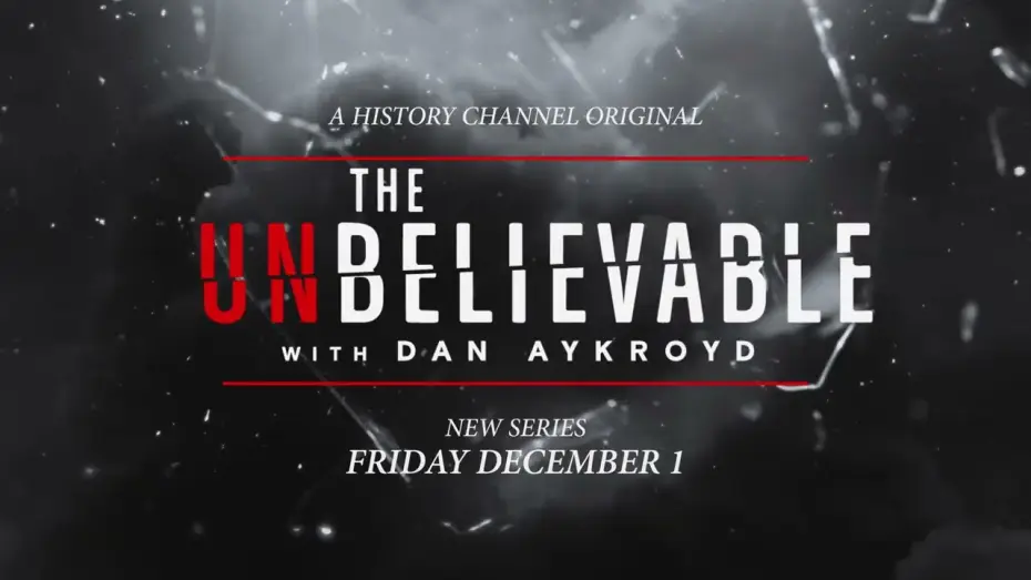 Відео до серіалу The UnBelievable with Dan Aykroyd — Trailer