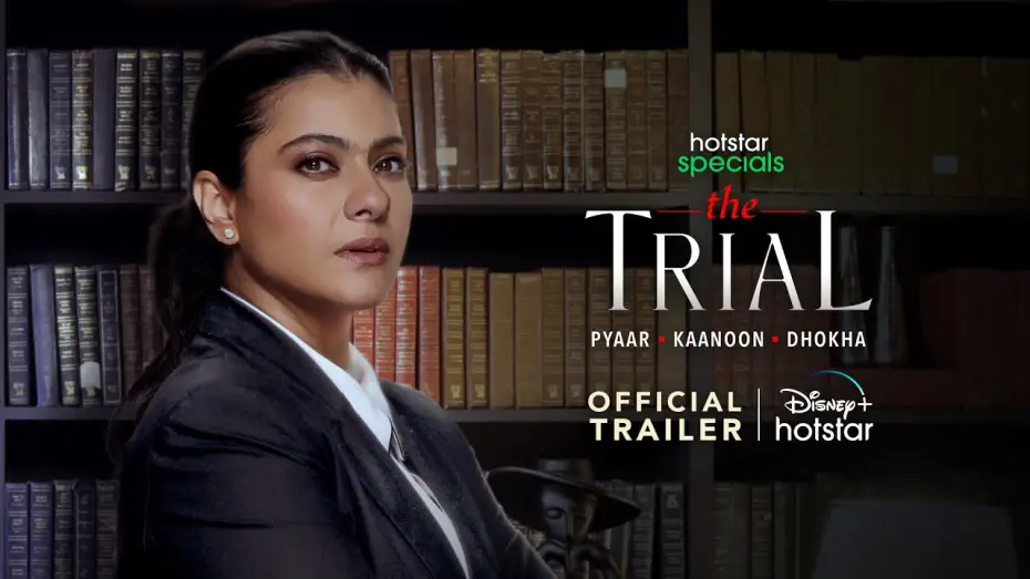 Відео до серіалу The Trial — Hotstar Specials The Trial: Pyaar Kaanoon Dhokha | Official Trailer | 14th July | Kajol