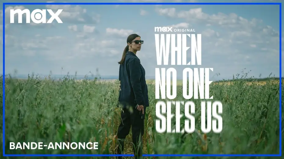 Відео до серіалу Коли нас ніхто не бачить — When No One Sees Us | Bande Annonce Officielle (VOST)