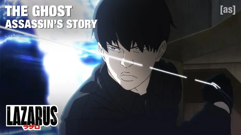 Відео до серіалу ЛАЗАР — The Ghost Assassin's Story