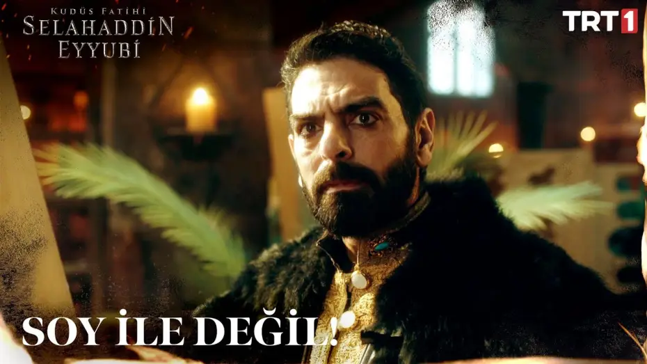 Відео до серіалу Kudüs Fatihi: Selahaddin Eyyubi — Soyunuzdan Gelene Değil Yolunuzdan Gelene Bakın! - Kudüs Fatihi Selahaddin Eyyubi 1. Bölüm @trt1