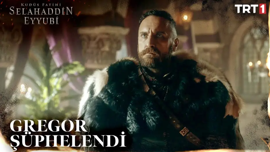 Відео до серіалу Kudüs Fatihi: Selahaddin Eyyubi — Gregor Şüphelendi - Kudüs Fatihi Selahaddin Eyyubi 6. Bölüm