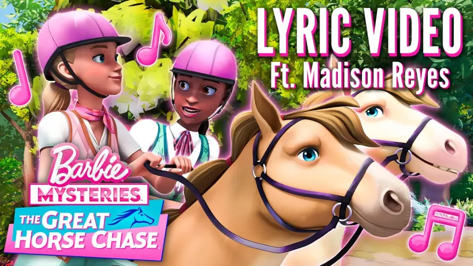 Відео до серіалу Barbie: Таємничі пригоди — "We Ride Together" Ft. Madison Reyes (Official Lyric Video)