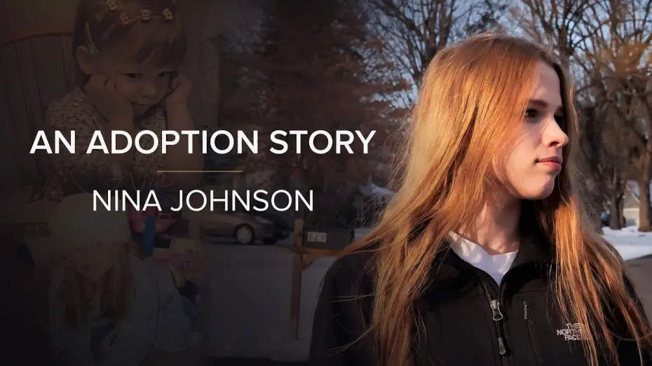 Відео до серіалу Історія одного усиновлення — An Adoption Story (S1): Nina's Story - Adopted from St Petersburg, Russia to Rochester, NY