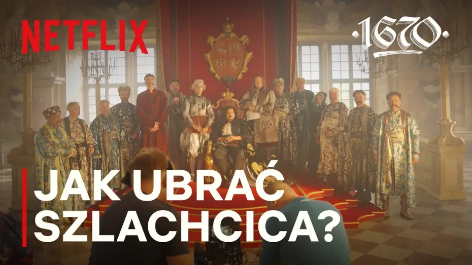 Відео до серіалу 1670 — Jak ubrać szlachcica? | Za kulisami 1670 - Cz.2 | Netflix