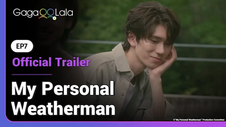 Відео до серіалу Прогноз мого серця — Will Mizuki and Yoh's love survive the typhoon in EP 7 of Japanese BL "My Personal Weatherman" ?
