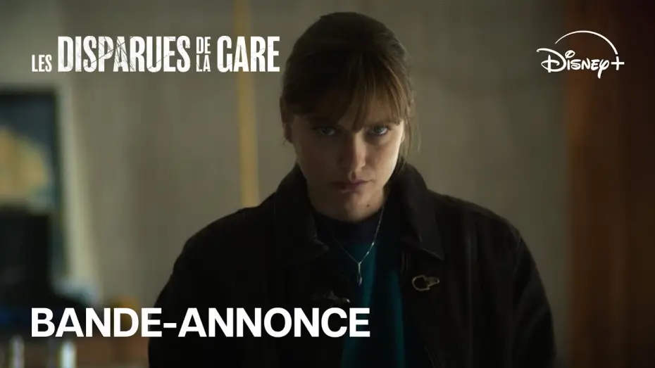 Відео до серіалу Дівчата з втраченої станції — Les Disparues de la Gare - Bande-annonce [VF]