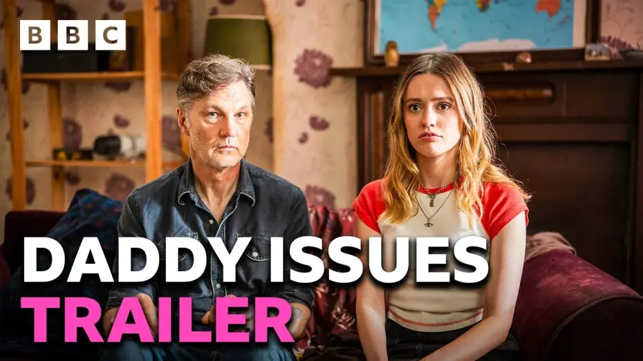 Відео до серіалу Комплекс татка — Daddy Issues trailer starring Aimee Lou Wood and David Morrissey