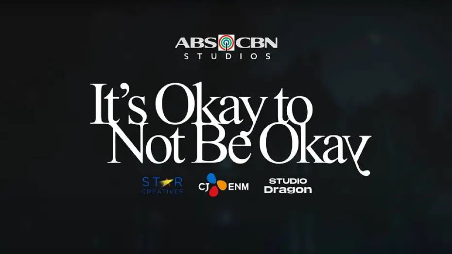 Відео до серіалу It's Okay to Not Be Okay — It's Okay to Not Be Okay PH Official Trailer