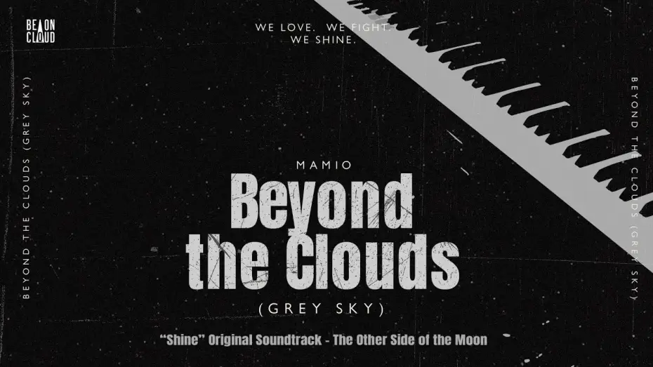 Відео до серіалу ชาย — MAMIO - Beyond the Clouds (Grey Sky) [Shine OST - The Other Side of the Moon] | Official Lyric Video