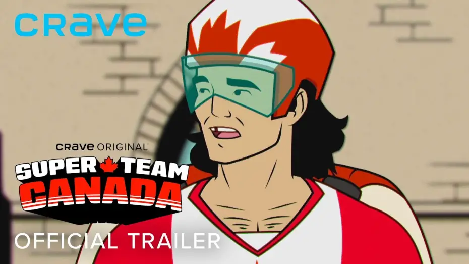 Відео до серіалу Super Team Canada — Official Trailer