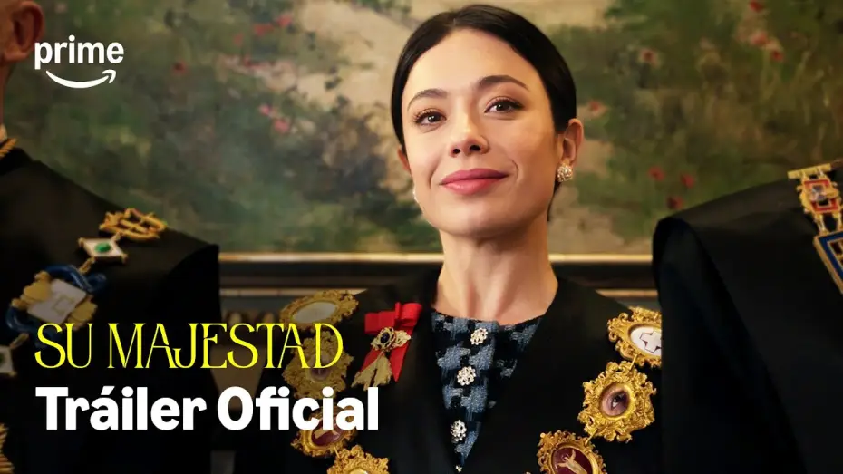 Відео до серіалу Її Величність — Su Majestad - Tráiler Oficial | Prime Video España