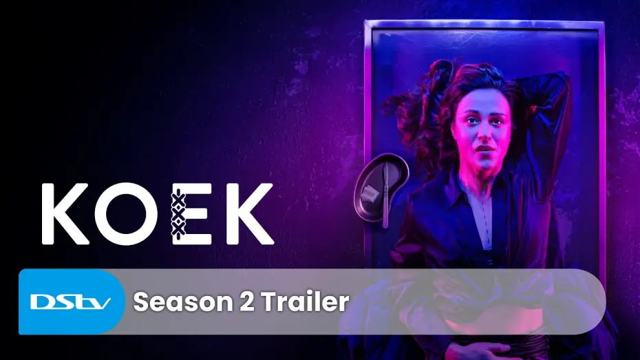 Відео до серіалу Koek — Сезон 2 — Koek Season 2 | Trailer | DStv | DStv