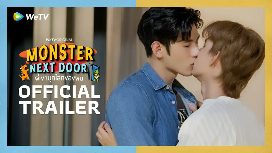 Відео до серіалу Монстр по сусідству — [Official Trailer] Monster Next Door พี่เขาบุกโลกของผม