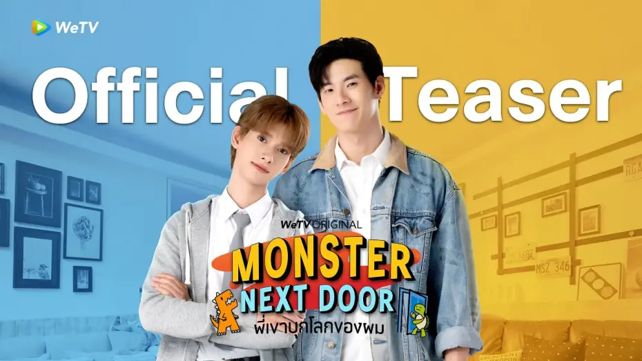 Відео до серіалу Монстр по сусідству — [Official Teaser] Monster Next Door พี่เขาบุกโลกของผม | WeTV Original