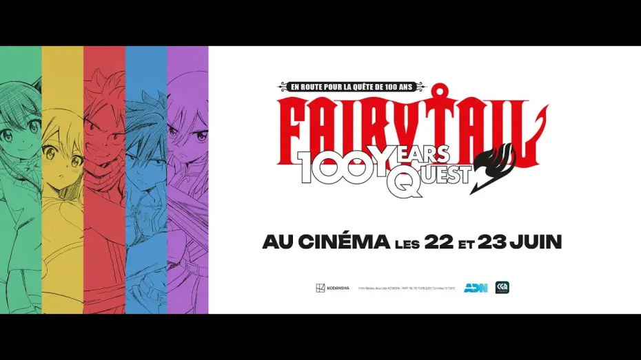 Відео до серіалу Хвіст Феї: Сторічний Квест — FAIRY TAIL 100 YEARS QUEST : En route pour la quête de 100 ans ! Les 22 & 23 juin uniquement