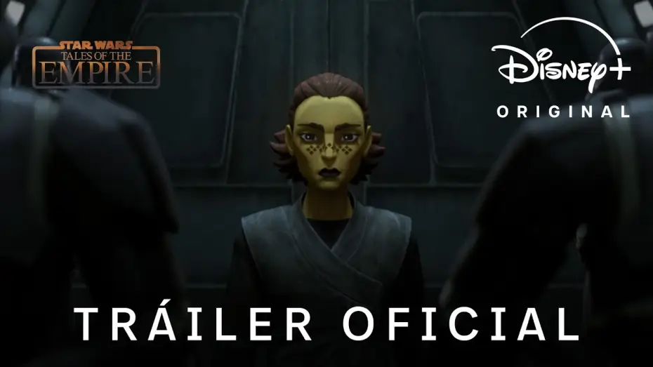 Відео до серіалу Зоряні війни: Оповідки про Імперію — Tráiler oficial en castellano