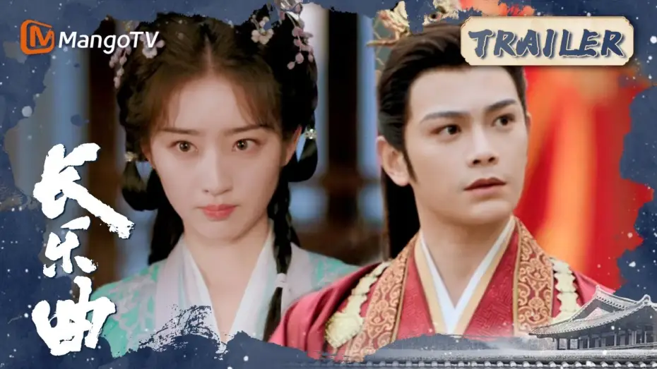 Відео до серіалу 长乐曲 — 【ENG SUB】《长乐曲》Melody of Golden Age | 2-minute Trailer｜MangoTV Drama