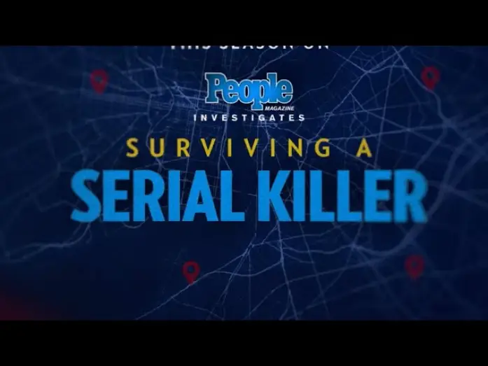 Відео до серіалу People Magazine Investigates: Surviving a Serial Killer — Trailer