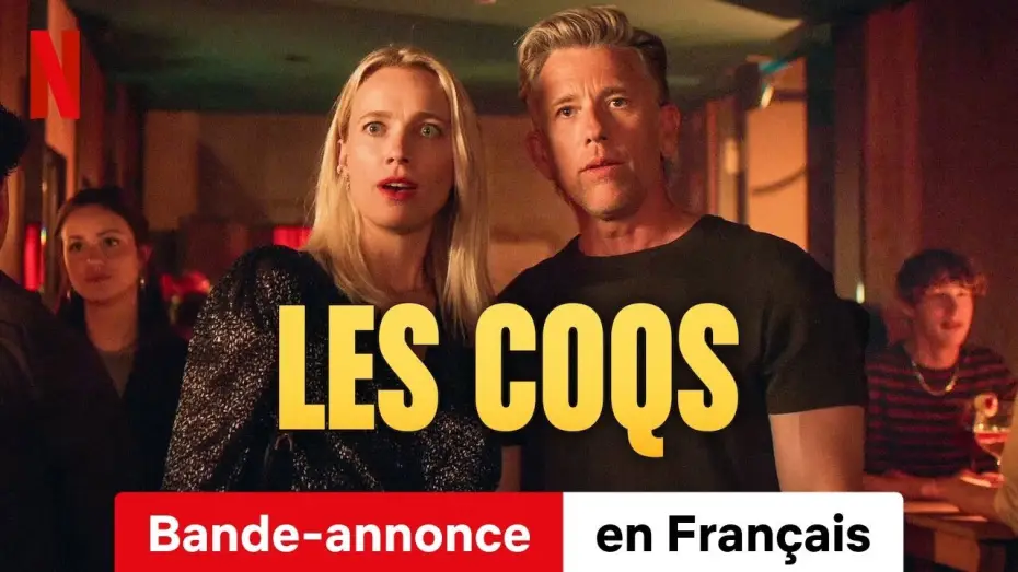 Відео до серіалу Новий чоловік у новий час — Les Coqs (Saison 1) | Bande-Annonce en Français | Netflix