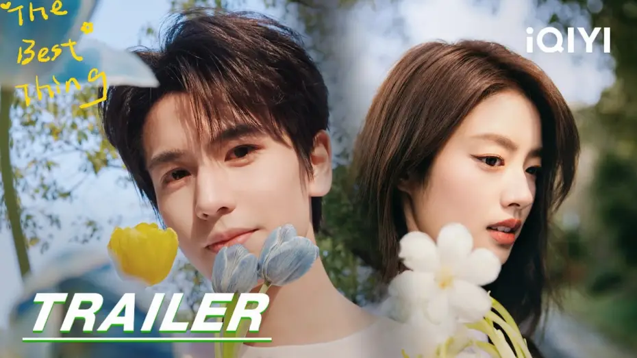 Відео до серіалу 爱你 — The Best Thing: Zhang Linghe's little fresh love 爱你 | stay tuned Trailer 预告 | iQIYI