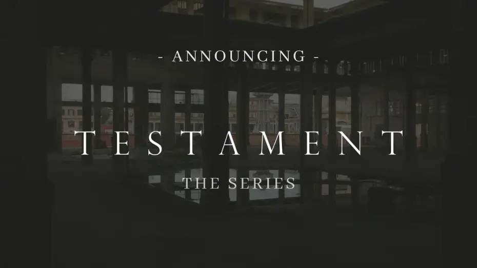 Відео до серіалу Заповіт — Testament: The Series // Announcement
