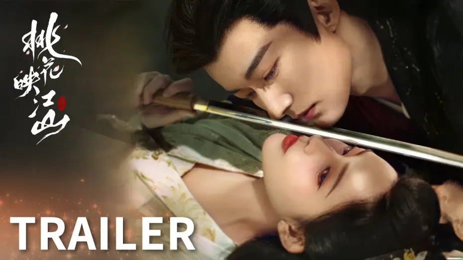 Відео до серіалу 桃花映江山 — Trailer [English Subtitles]