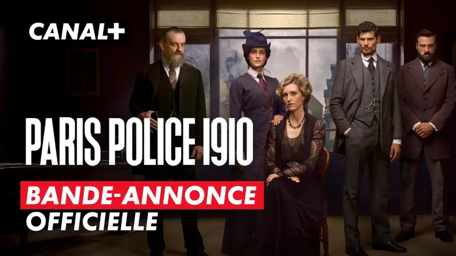 Відео до серіалу Paris Police 1910 — PARIS POLICE 1910 - BANDE ANNONCE