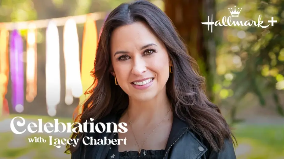 Відео до серіалу Свята з Лейсі Шабер — Preview - Celebrations with Lacey Chabert - Now Streaming on Hallmark+