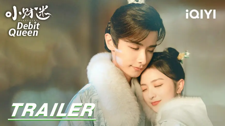 Відео до серіалу Королева дебету — Debit Queen Trailer | 小财迷  | iQIYI