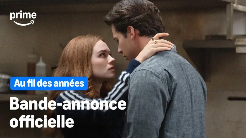 Відео до серіалу Кожного наступного року — Au fil des années - Bande-annonce officielle | Prime Video
