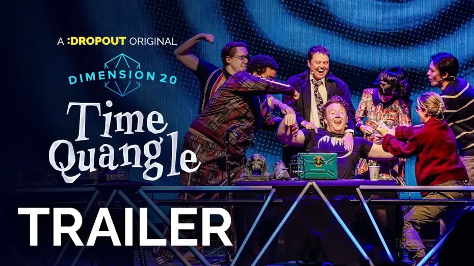 Видео к сериалу Dimension 20: Time Quangle — Dimension 20: Time Quangle Trailer