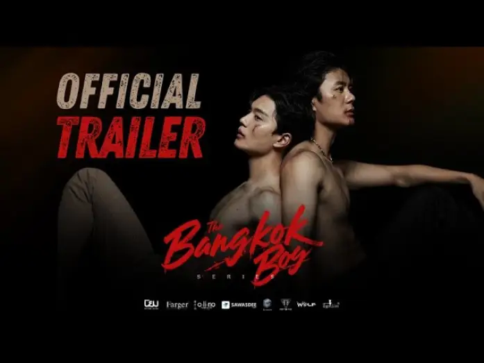Відео до серіалу บางกอกบอย — OFFICIAL TRAILER l THE BANGKOK BOY SERIES