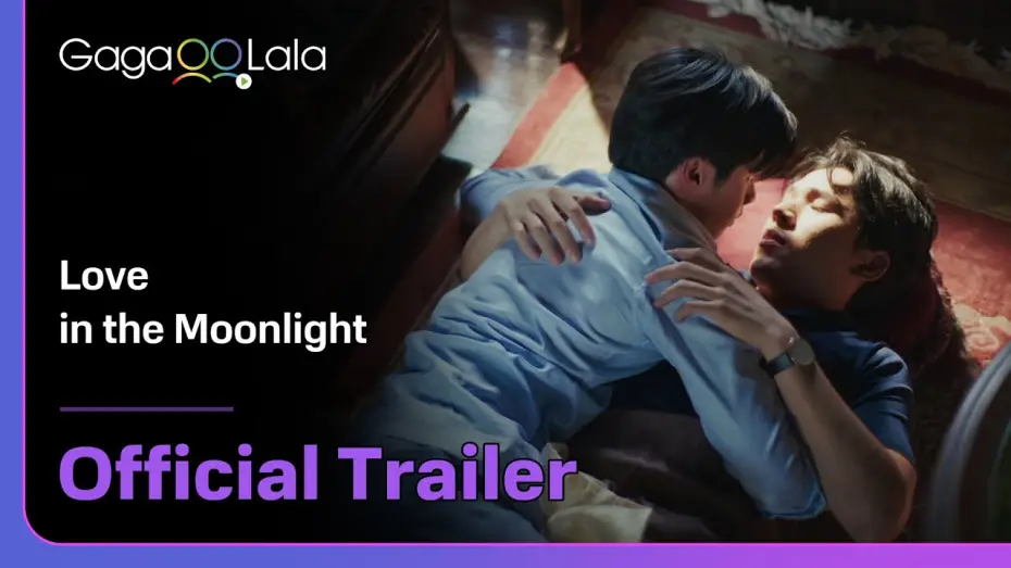 Відео до серіалу Кохання при місячному світлі — Thai BL series "Love in the Moonlight" trailer! watch on GagaOOLala!