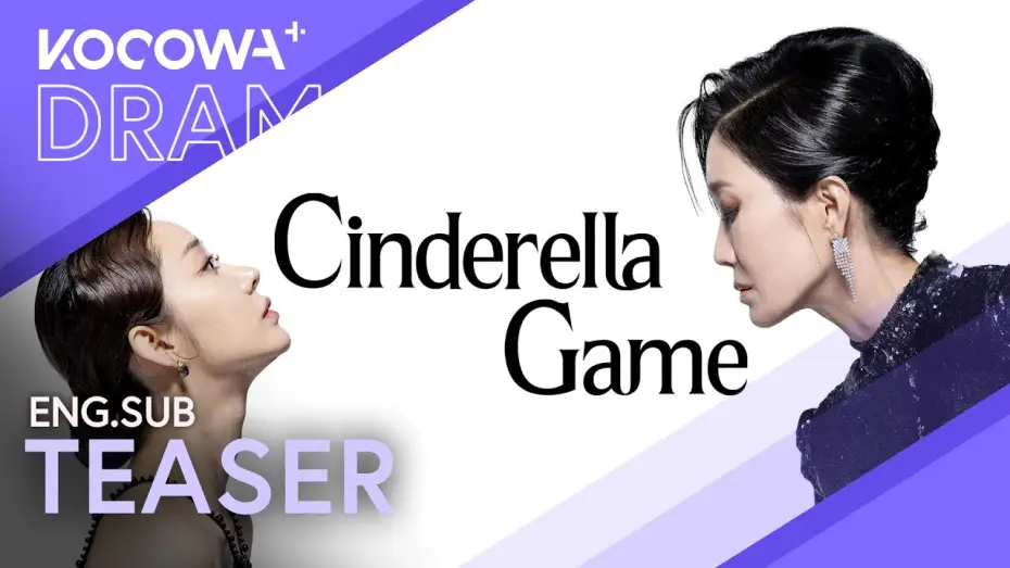 Відео до серіалу 신데렐라 게임 — [NOW STREAMING] Cinderella Gets Her Revenge | Cinderella Game | KOCOWA+