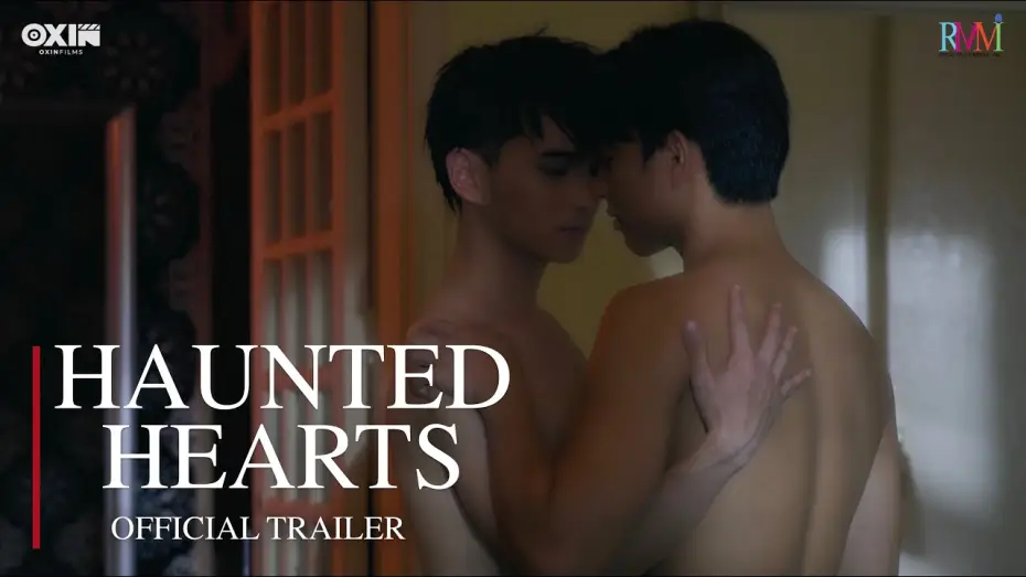 Відео до серіалу Haunted Hearts — NEW BL SERIES | Haunted Hearts Trailer [By Regal Entertainment & Oxin Films]