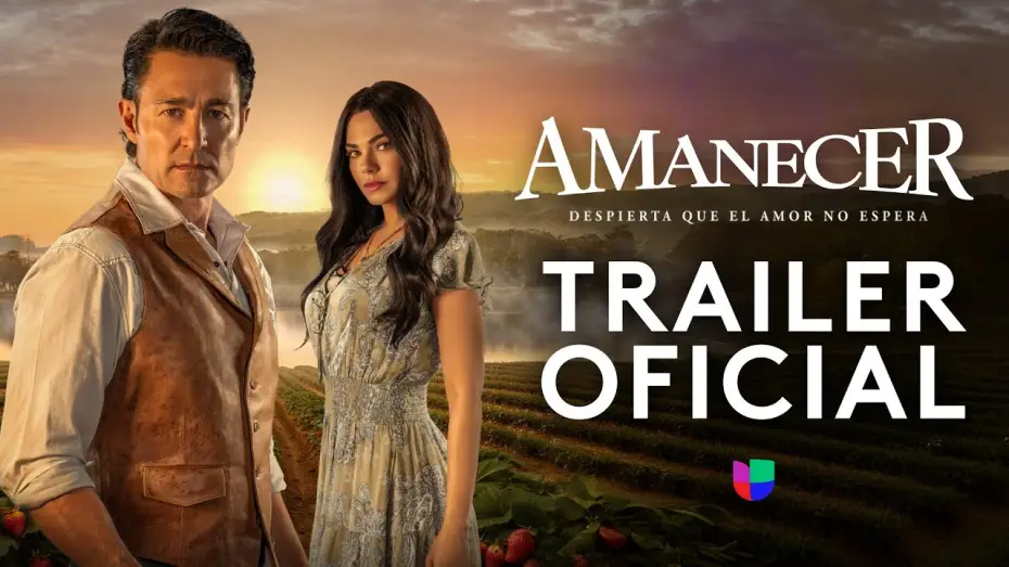 Відео до серіалу Amanecer — Dawn, wake up, love won't wait | Official Trailer