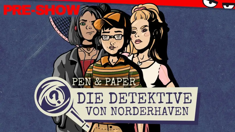 Відео до серіалу Pen & Paper — Pen & Paper DIE DETEKTIVE VON NORDERHAVEN | Pre-Show