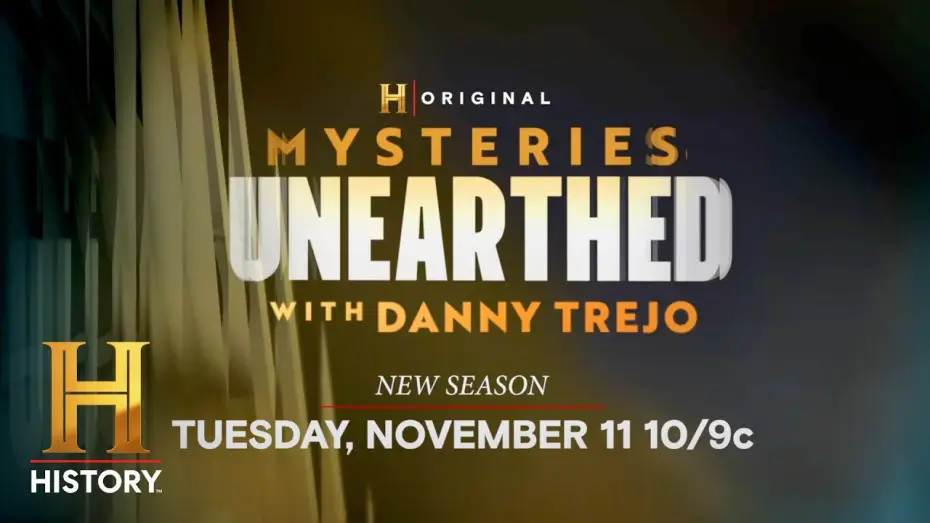 Відео до серіалу Mysteries Unearthed with Danny Trejo — Season 2 of "Mysteries Unearthed with Danny Trejo" Premieres Nov. 11 on The HISTORY Channel