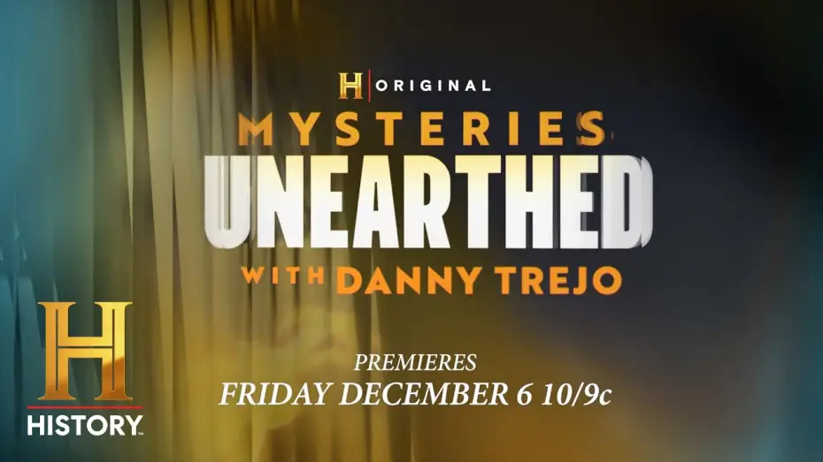 Відео до серіалу Таємниці землі з Денні Трехо — New Series "Mysteries Unearthed with Danny Trejo" | The HISTORY Channel
