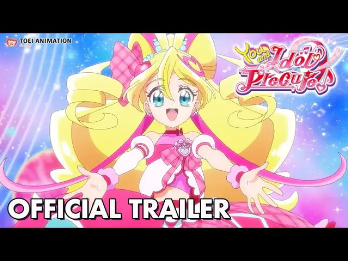 Відео до серіалу キミとアイドルプリキュア♪ — Official Trailer [Subtitled]
