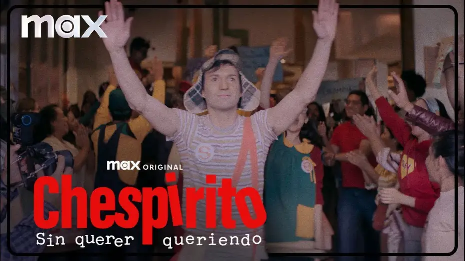 Відео до серіалу Chespirito: Sin querer queriendo — Chespirito | Tráiler | Max