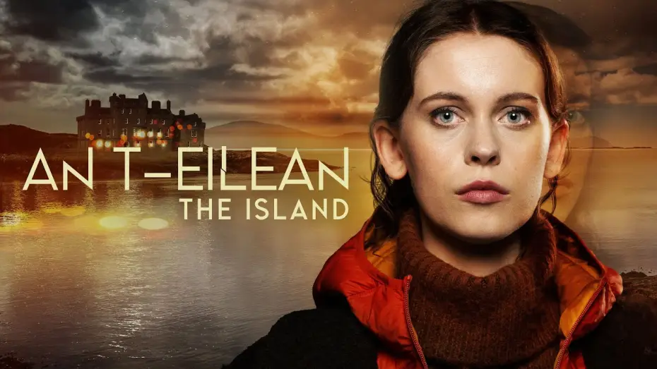 Відео до серіалу The Island — An t-Eilean | BBC ALBA