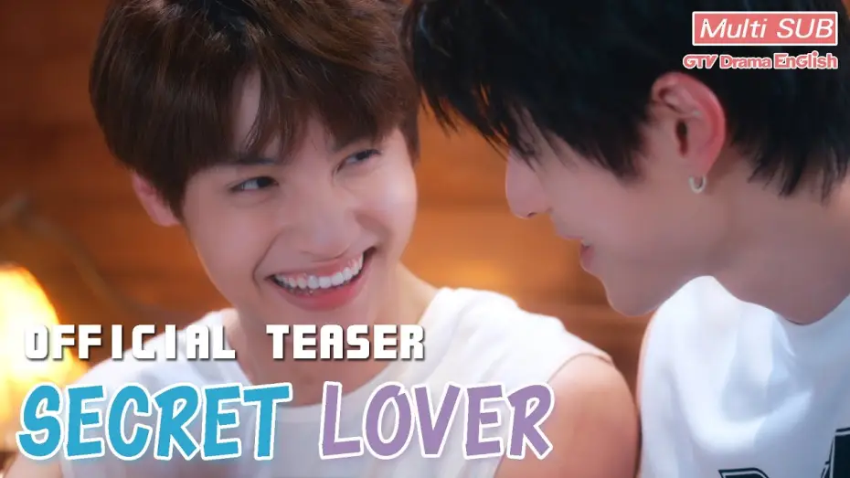 Відео до серіалу Таємний коханець — 𝐒𝐞𝐜𝐫𝐞𝐭 𝐋𝐨𝐯𝐞𝐫 Official Teaser－Our Relationship Became a Secret【MULTI SUB】BL Series｜GTV DRAMA English