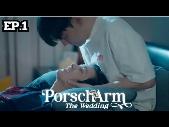 Відео до серіалу PorschArm: Весілля — [ENG SUB] The Reality Series “PorschArm The Wedding” |  EP.1