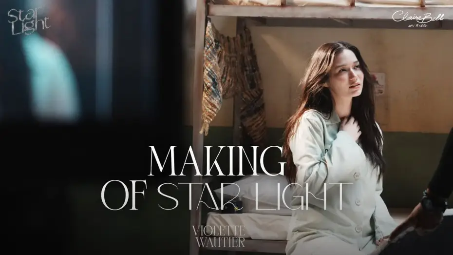 Відео до серіалу คลั่ง/รัก/นักโทษ — Violette Wautier - ‘Starlight’ From ClaireBell - Behind The Scenes