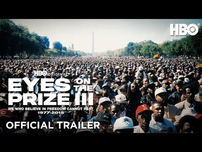 Відео до серіалу Eyes on the Prize III: We Who Believe in Freedom Cannot Rest 1977-2015 — Official Trailer