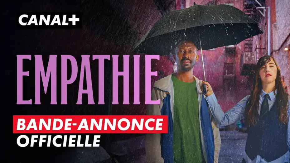 Відео до серіалу Empathie — Empathie | Bande-annonce | Création Originale CANAL+