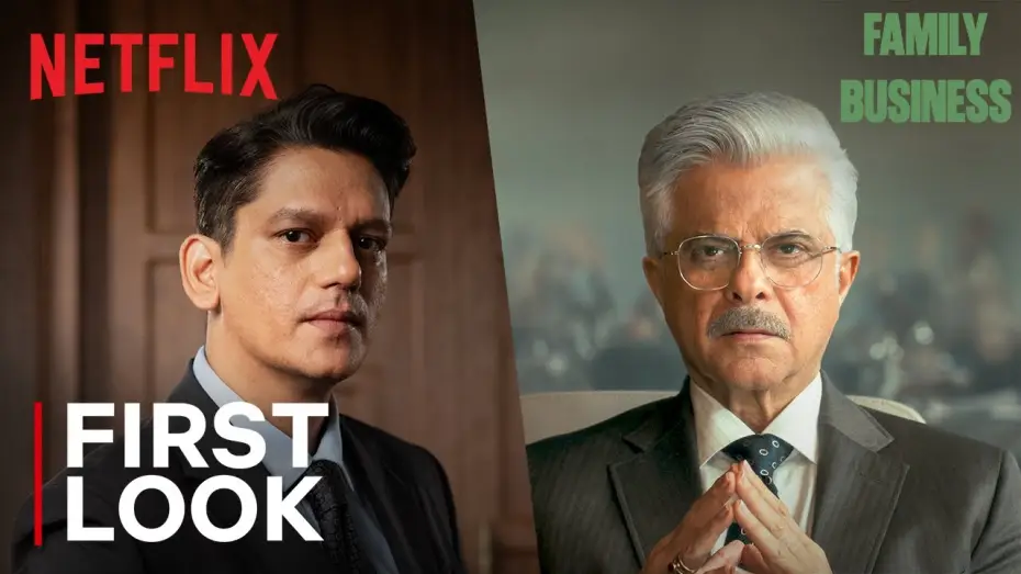 Відео до серіалу Сімейна справа — Family Business | First Look | Anil Kapoor, Vijay Varma | Netflix India